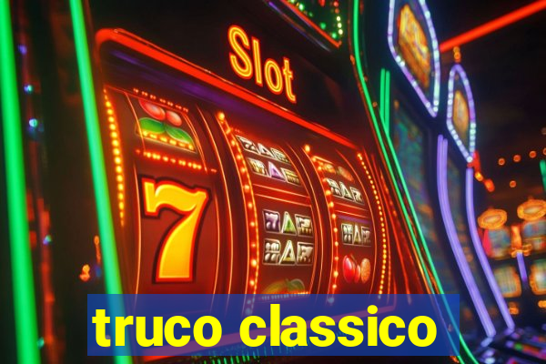 truco classico