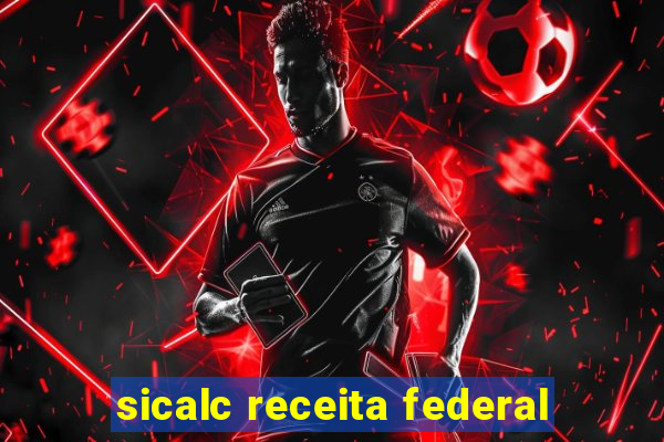 sicalc receita federal