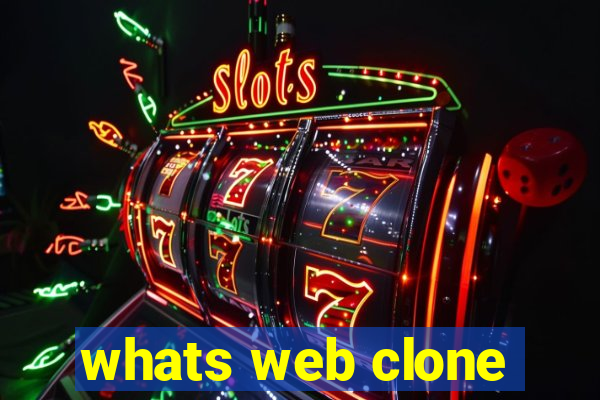 whats web clone