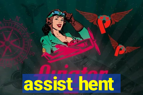 assist hent