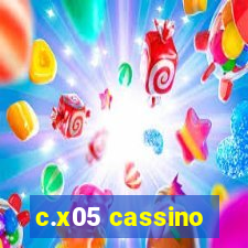 c.x05 cassino