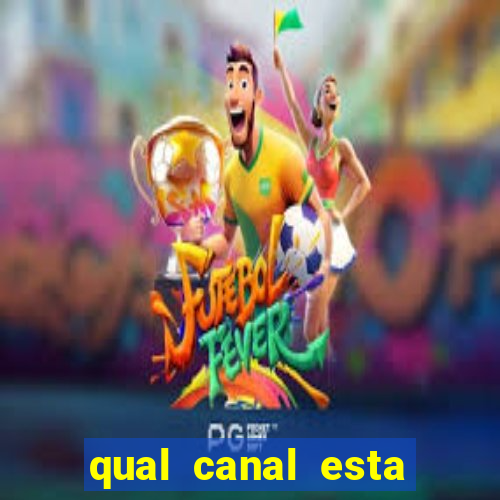 qual canal esta passando o jogo do inter