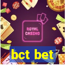 bct bet