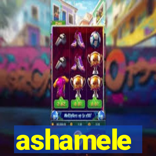 ashamele