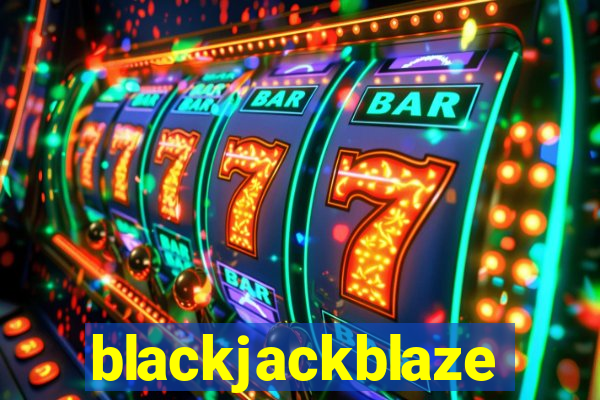 blackjackblaze