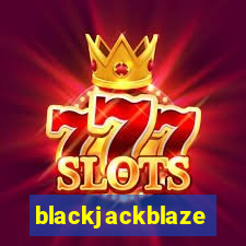 blackjackblaze