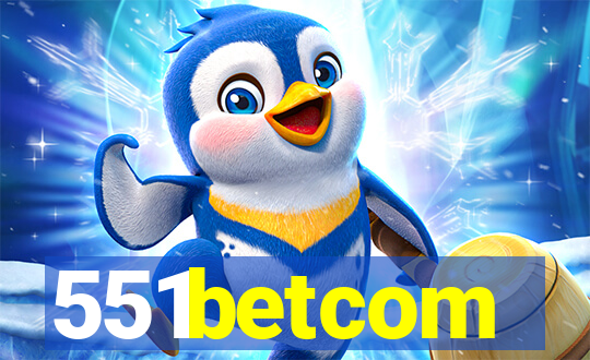 551betcom