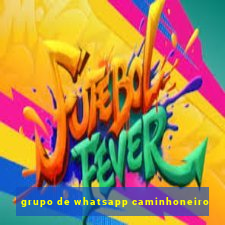 grupo de whatsapp caminhoneiro