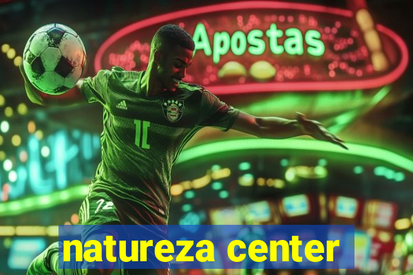 natureza center