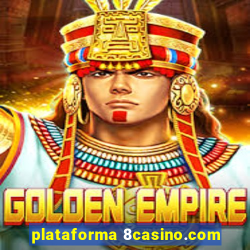 plataforma 8casino.com