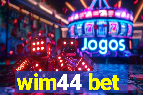 wim44 bet