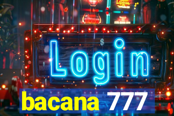 bacana 777