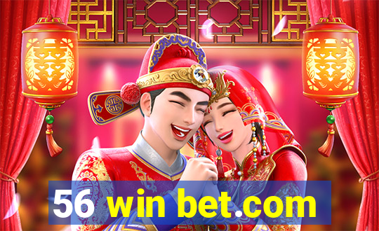 56 win bet.com