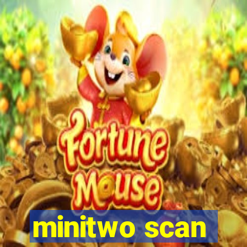 minitwo scan