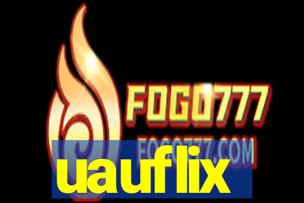 uauflix