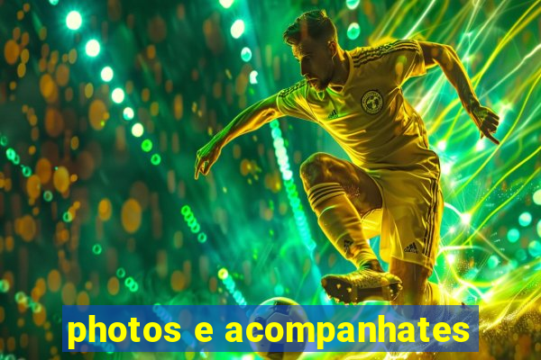 photos e acompanhates