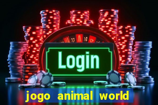 jogo animal world paga mesmo