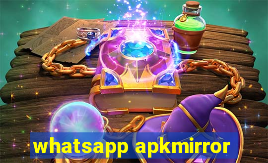 whatsapp apkmirror