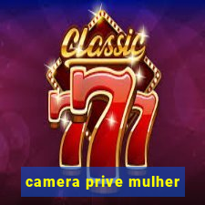 camera prive mulher