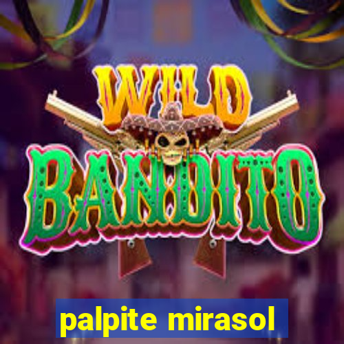 palpite mirasol