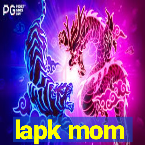 lapk mom