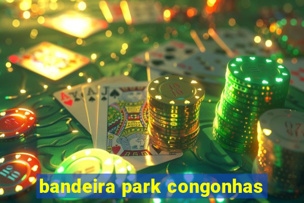 bandeira park congonhas