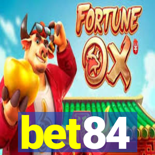 bet84