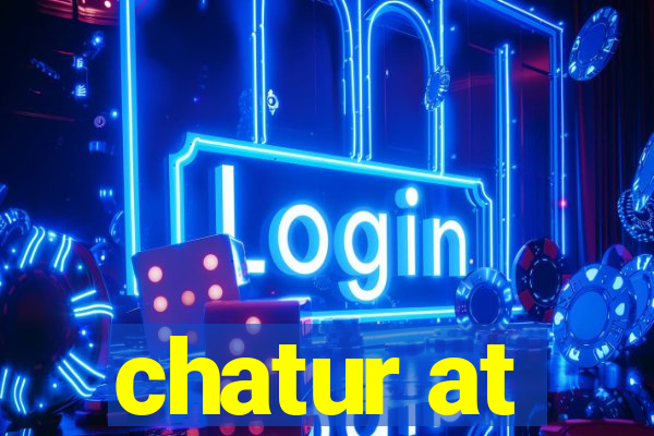 chatur at