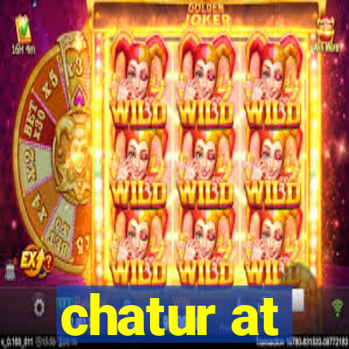 chatur at