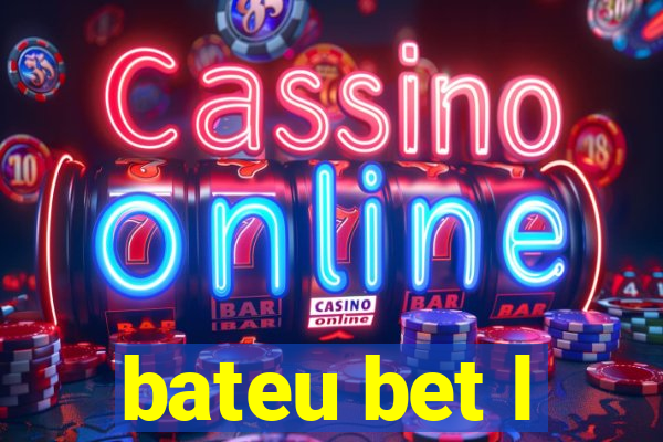 bateu bet l