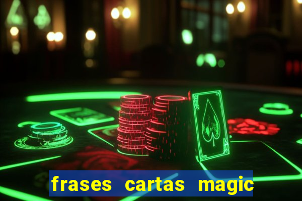 frases cartas magic the gathering