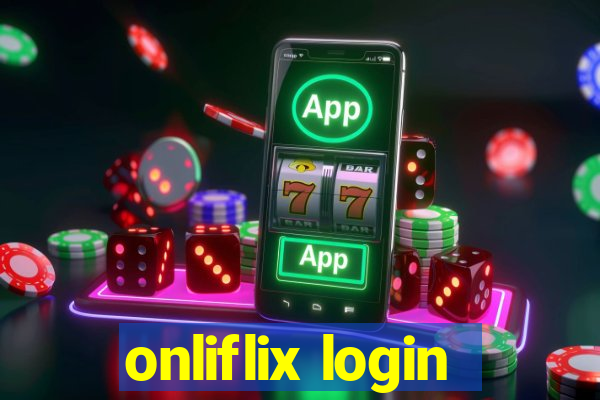 onliflix login