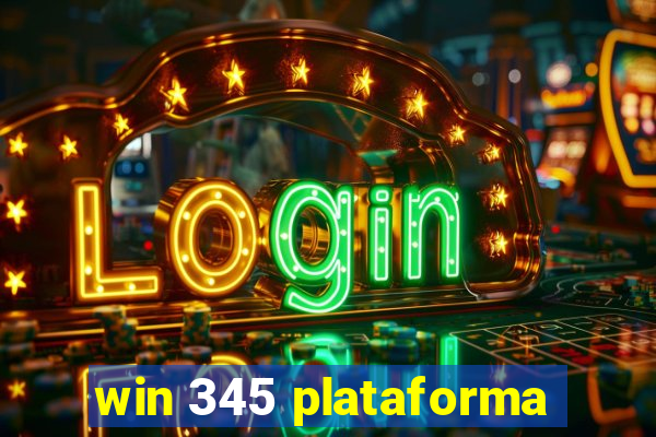 win 345 plataforma