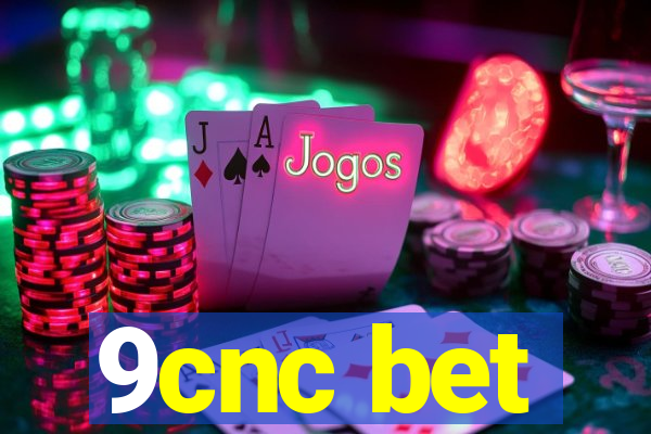 9cnc bet