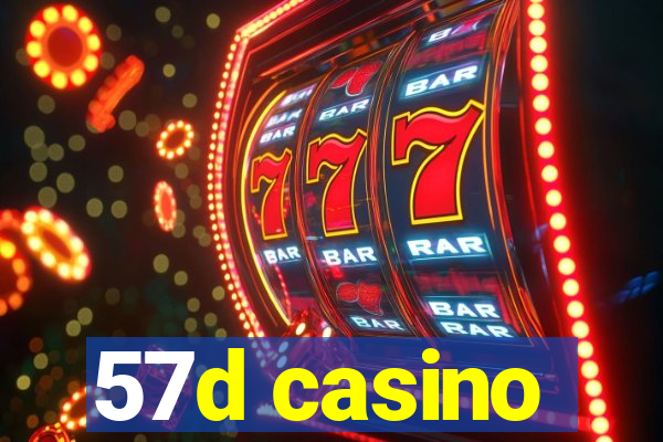 57d casino