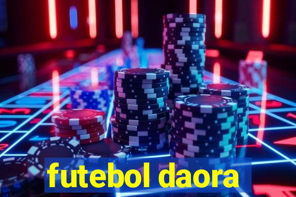 futebol daora