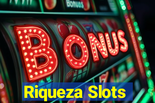 Riqueza Slots