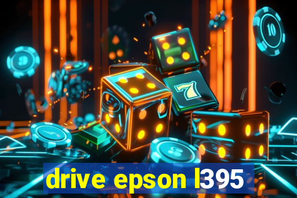 drive epson l395