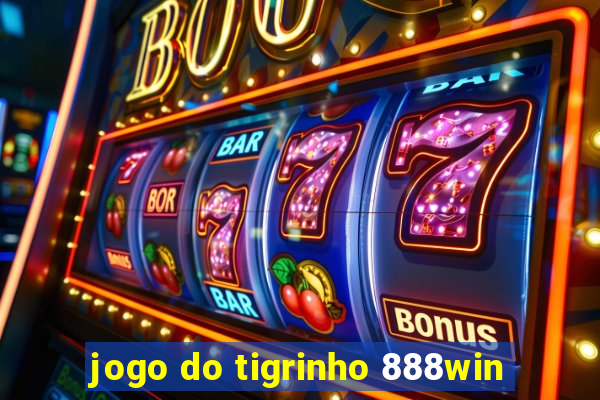 jogo do tigrinho 888win