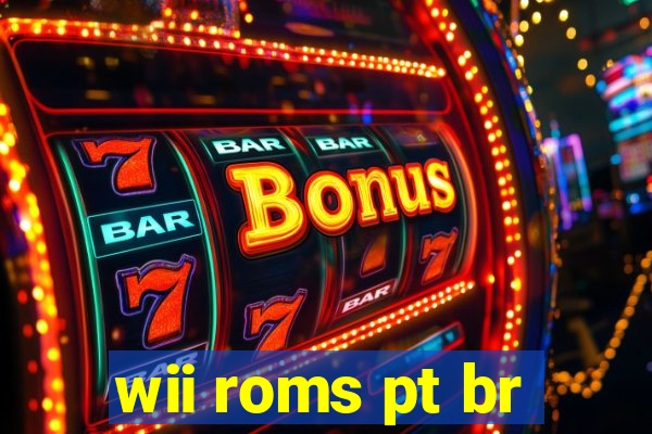 wii roms pt br