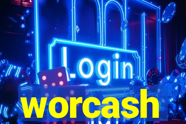 worcash