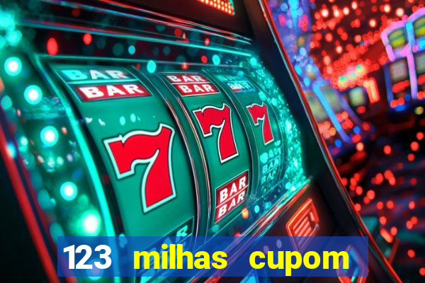 123 milhas cupom de desconto