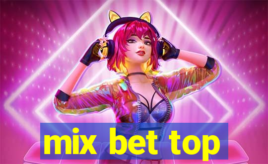 mix bet top