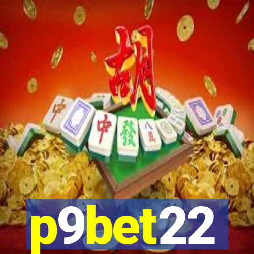 p9bet22