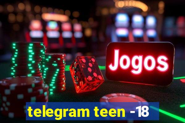 telegram teen -18