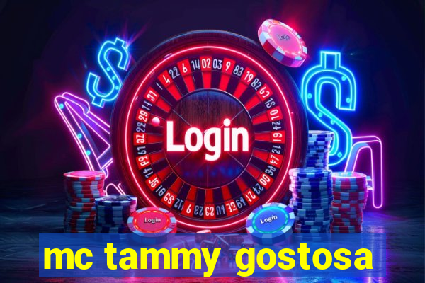 mc tammy gostosa