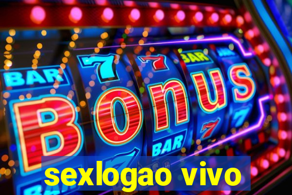 sexlogao vivo