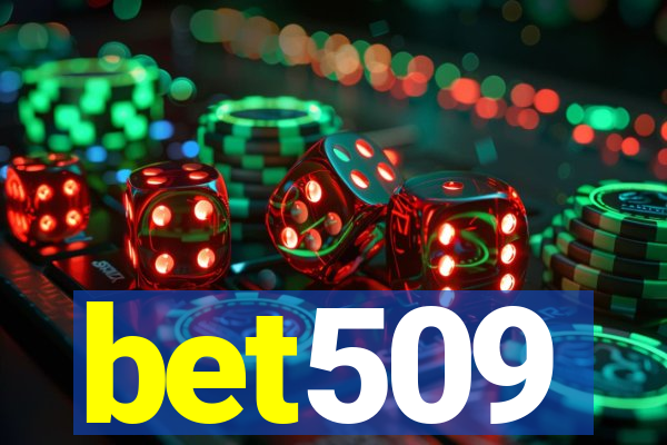 bet509