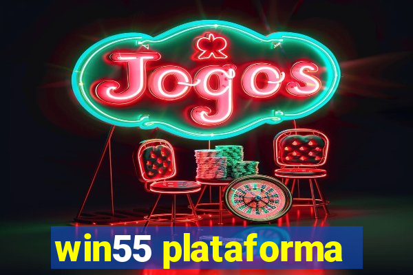 win55 plataforma