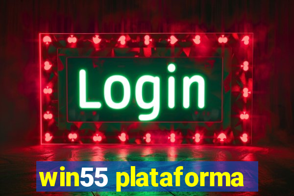 win55 plataforma